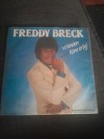 Freddy Breck Vrienden kom erbij, Ophalen of Verzenden, Zo goed als nieuw, Nederlandstalig