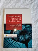 Report writing for readers with little time, Kim van der Linden; Bas Andeweg; Christine Swankhuizen; Rien ..., Ophalen of Verzenden