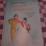 Pas op voor die oliebol! - Selma Noort, Ophalen of Verzenden, Zo goed als nieuw, Selma Noort, Fictie algemeen