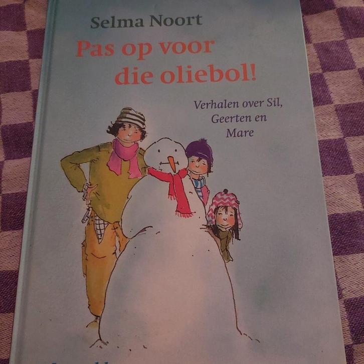 Pas op voor die oliebol! - Selma Noort, Boeken, Kinderboeken | Jeugd | onder 10 jaar, Zo goed als nieuw, Fictie algemeen, Ophalen of Verzenden