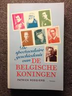 De Belgische Koningen; door Patrick Roegiers #Belgie, Boeken, Geschiedenis | Vaderland, Ophalen of Verzenden, Zo goed als nieuw