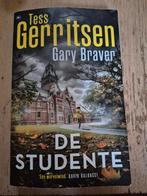 Gary Braver - De studente, Ophalen of Verzenden, Zo goed als nieuw, Nederland, Gary Braver; Tess Gerritsen