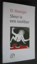 D. Hooijer : Sleur is een roofdier, Boeken, Ophalen of Verzenden, Zo goed als nieuw, Nederland