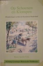 Harm van der Veen - Op Schoenen en Klompen - Noord-Nederland, Ophalen of Verzenden, Gelezen, Harm van der Veen
