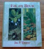 Eik en beuk
Jac P Thijsse met prachtige aquarellen tekeninge, Boeken, Ophalen of Verzenden, Zo goed als nieuw, Bloemen, Planten en Bomen