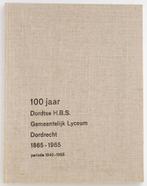 100 jaar Dordtse H.B.S. Gemeentelijk Lyceum Dordrecht (1965), Boeken, Verzenden, 20e eeuw of later, Zo goed als nieuw