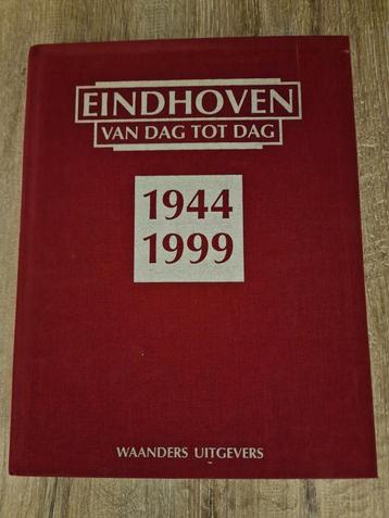 Eindhoven van Dag tot Dag 1944-1999 - Waanders Uitgevers beschikbaar voor biedingen