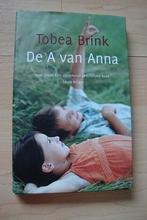 DE A VAN ANNA Tobea Brink, Ophalen of Verzenden, Zo goed als nieuw