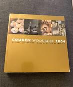Gouden woonboek 2004 interieur interieurboek, Boeken, Wonen en Tuinieren, Interieur en Design, Ophalen of Verzenden, Zo goed als nieuw