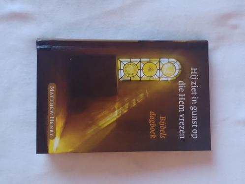 Hij ziet in gunst op die Hem vrezen (dagboek)-Matthew Henry, Boeken, Godsdienst en Theologie, Nieuw, Christendom | Protestants