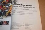 Vauxhall / Opel Vectra Onderhoud 1995-1999 — Haynes Handboek, Ophalen of Verzenden