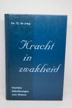 Kracht in zwakheid - Tj. de Jong, Boeken, Ophalen of Verzenden, Zo goed als nieuw