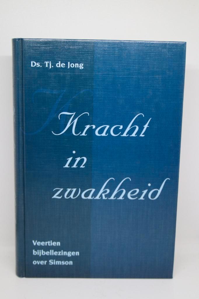 Kracht in zwakheid - Tj. de Jong, Boeken, Godsdienst en Theologie, Zo goed als nieuw, Ophalen of Verzenden