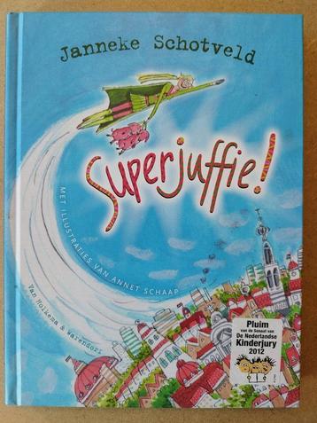 Janneke Schotveld - Superjuffie! beschikbaar voor biedingen