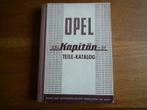 Opel Kapitan 2,5L 1951 onderdelenboek Teilekatalog Nieuw!!!, Ophalen of Verzenden
