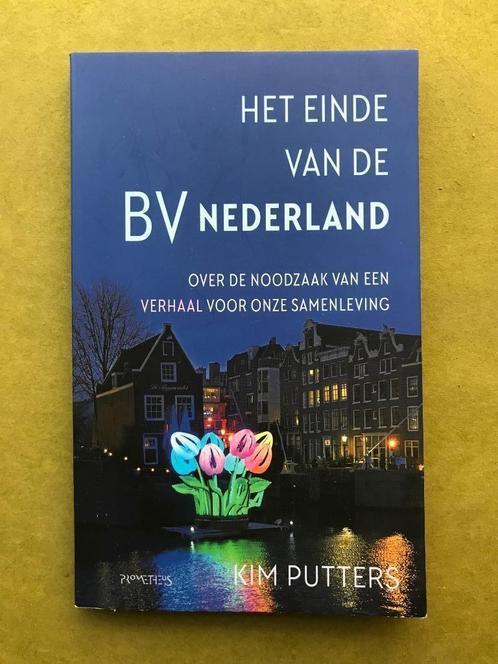 Kim Putters - Het einde van de BV Nederland, Boeken, Politiek en Maatschappij, Zo goed als nieuw, Maatschappij en Samenleving
