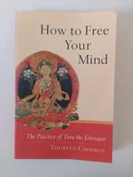 How to Free Your Mind - Thubten Chodron, Thubten Chodron, Achtergrond en Informatie, Spiritualiteit algemeen, Verzenden
