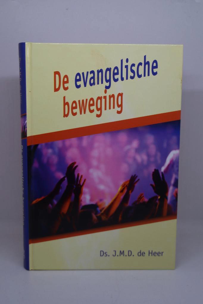 De evangelische beweging - J.M.D. de Heer, Boeken, Godsdienst en Theologie, Zo goed als nieuw, Ophalen of Verzenden