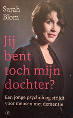 Sarah Blom - Jij bent toch mijn dochter?, Ophalen of Verzenden, Zo goed als nieuw, Sarah Blom, Overige
