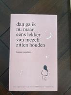 Dan ga ik nu maar eens lekker van mezelf zitten houden, Ophalen of Verzenden, Gelezen, Overige onderwerpen