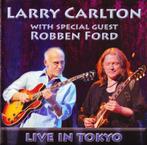 Larry Carlton With Special Guest Robben Ford – Live In Tokyo, Cd's en Dvd's, Ophalen of Verzenden, 1980 tot heden, Zo goed als nieuw