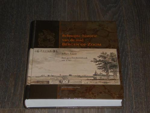 Beknopte historie van de stad BERGEN OP ZOOM, Boeken, Geschiedenis | Stad en Regio, Zo goed als nieuw, 17e en 18e eeuw, Ophalen of Verzenden