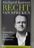 Recht van spreken door R. Korver, Ophalen of Verzenden, Zo goed als nieuw, Richard Korver