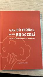 Mylène Franken- Van biterbal naar broccoli, Ophalen of Verzenden, Nieuw