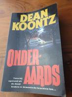 Dean Koontz -  Onderaards, Boeken, Thrillers, Dean Koontz, Verzenden, Zo goed als nieuw, Amerika