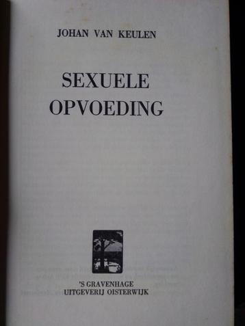 Sexuele opvoeding - Johan van Keulen beschikbaar voor biedingen