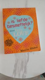 Manon Sikkel - Is liefde besmettelijk?door IzzyLove, Ophalen of Verzenden, Zo goed als nieuw, Manon Sikkel