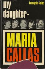 My daughter-Maria Callas / Evangelia Callas, Boeken, Gelezen, Artiest, Ophalen of Verzenden