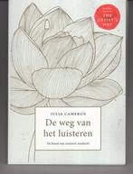 De weg van luisteren Julia Cameron, Boeken, Ophalen of Verzenden, Zo goed als nieuw