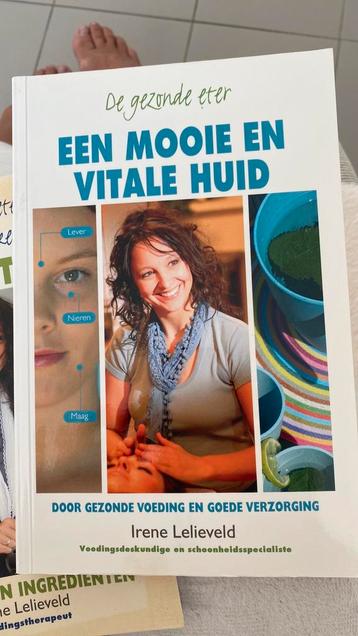 Irene Lelieveld - De gezonde eter: een mooie en vitale huid beschikbaar voor biedingen
