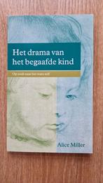Alice Miller - Het drama van het begaafde kind, Boeken, Ophalen of Verzenden, Zo goed als nieuw, Alice Miller