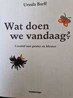 Wat doen we vandaag?, Ophalen of Verzenden, Gelezen, Ursula Barff, Non-fictie