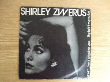 SHIRLEY ZWERUS    MAKIN' LOVE IS GOOD FOR YOU / THE LIGHT I beschikbaar voor biedingen