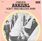 Arrival: Friends, Gebruikt, 7 inch, Single, Ophalen of Verzenden