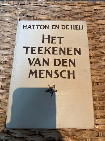 Het Teekenen van den Mensch - Hatton en De Heij (1946) beschikbaar voor biedingen