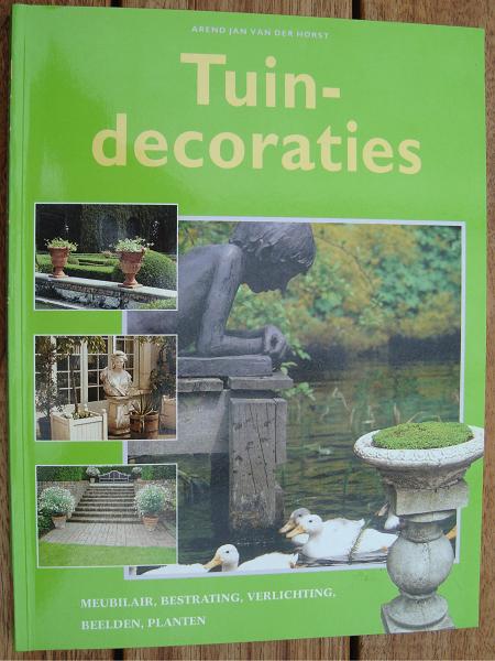 Tuindecoraties - Arend Jan van der Horst, Boeken, Wonen en Tuinieren, Zo goed als nieuw, Overige soorten, Ophalen of Verzenden