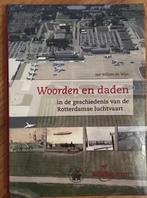Woorden en daden in de geschiedenis Rotterdamse luchtvaart, Boeken, Verzenden, Zo goed als nieuw