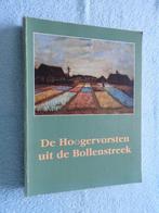 De Hoogervorsten Hogervorsten uit de Bollenstreek, Ophalen of Verzenden, 20e eeuw of later, Zo goed als nieuw