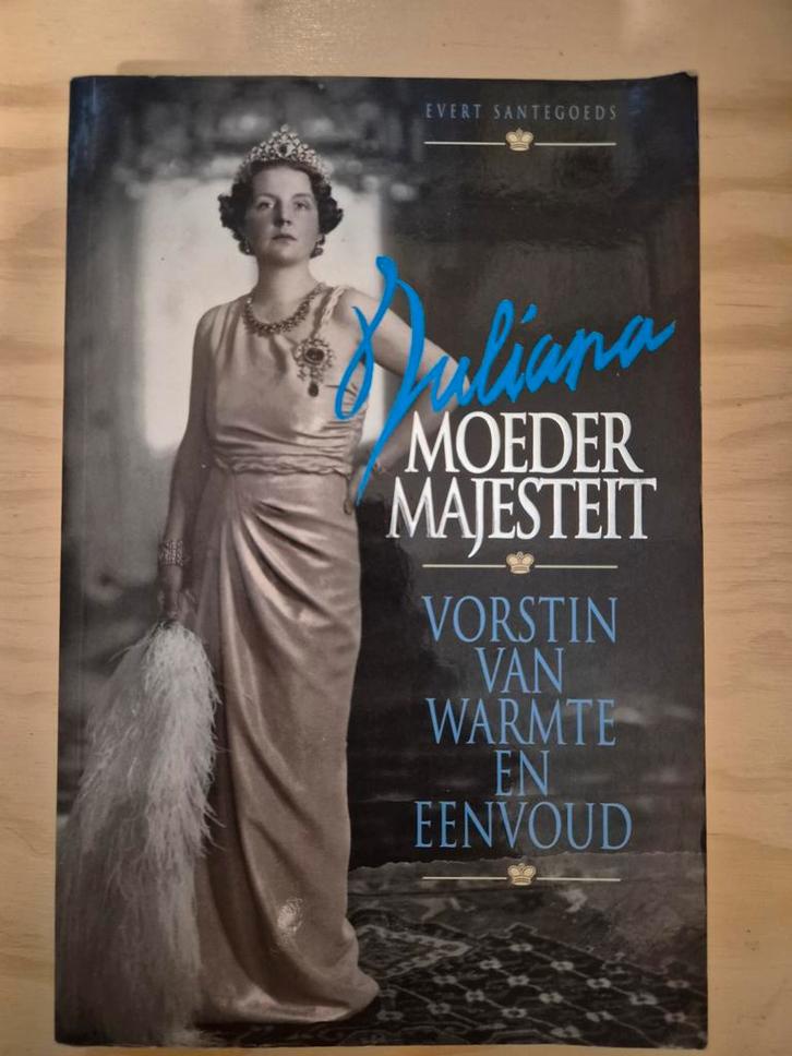 Juliana, Moeder Majesteit - Evert Santegoeds, Boeken, Biografieën, Zo goed als nieuw, Politiek, Ophalen of Verzenden