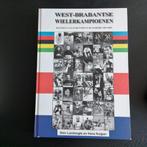 West-Brabantse Wielerkampioenen, Boeken, Geschiedenis | Vaderland, Ophalen of Verzenden, Zo goed als nieuw, 20e eeuw of later