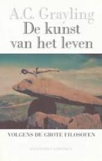 A.C. Grayling: De kunst van het leven volgens de filosofen, Ophalen of Verzenden, Gelezen, Algemeen, A.C. Grayling