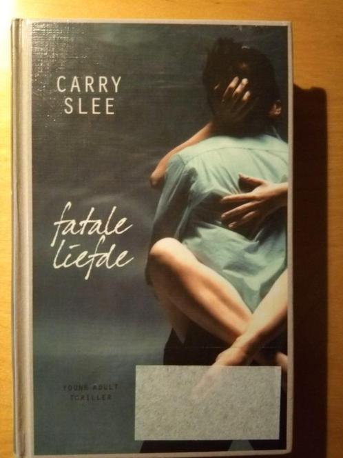 Carry Slee - Fatale liefde, Boeken, Thrillers, Gelezen, Nederland, Ophalen of Verzenden
