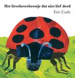 Het lieveheersbeestje dat niet lief deed - Eric Carle"", Boeken, Ophalen of Verzenden, Gelezen, Eric Carle