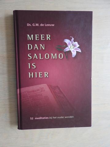 Ds. G.M. de Leeuw - Meer dan Salomo is hier - 52 Meditaties beschikbaar voor biedingen