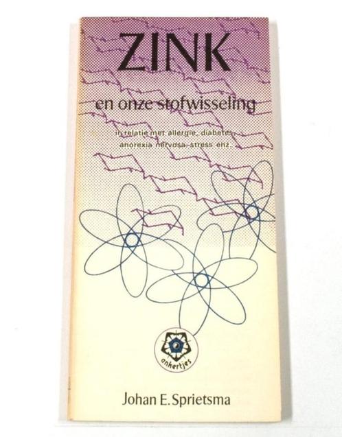 Zink en onze stofwisseling - Johan E. Sprietsma, Boeken, Gezondheid, Dieet en Voeding, Ophalen of Verzenden