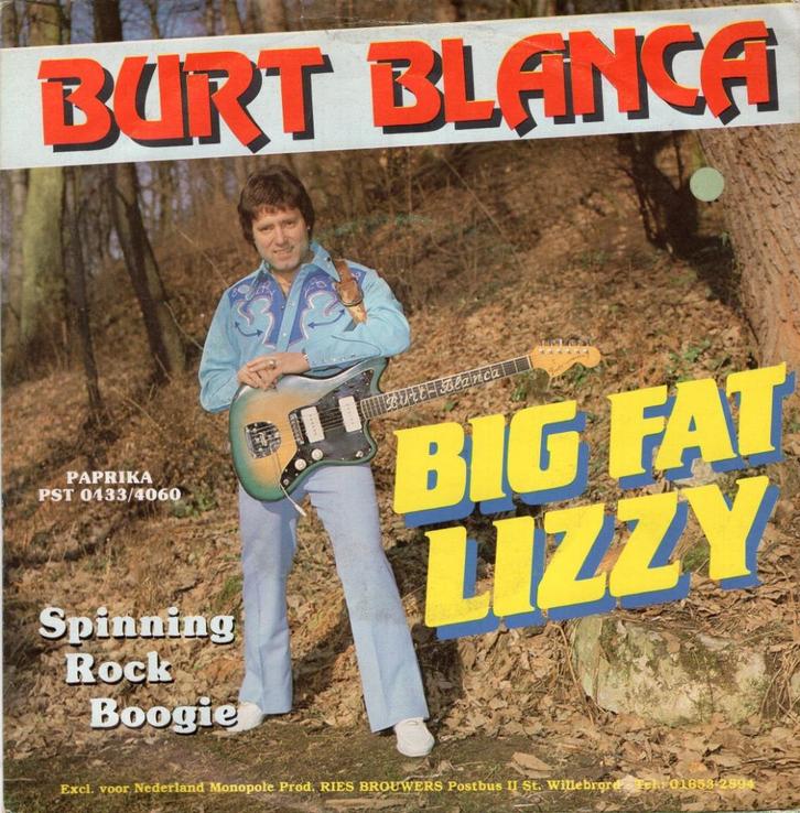 BURT BLANCA  -  Big fat Lizzy, Cd's en Dvd's, Vinyl Singles, Gebruikt, Single, Pop, 7 inch, Ophalen of Verzenden